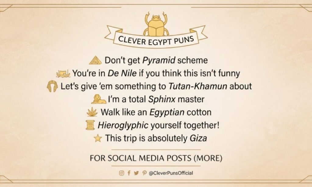 Clever Egypt Puns for Social Media Posts (More)