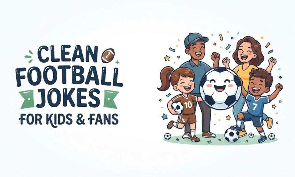 Clean Football Jokes for Kids and Fans