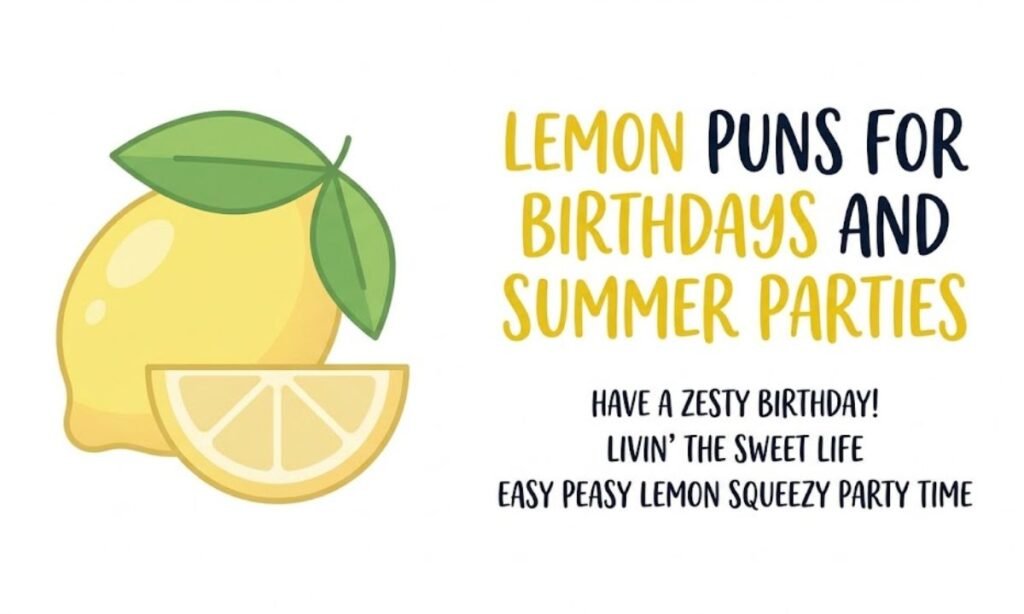 Lemon Puns for Birthdays and Summer Parties