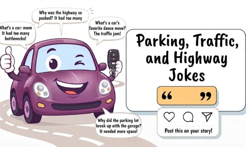 Parking, Traffic, and Highway Jokes